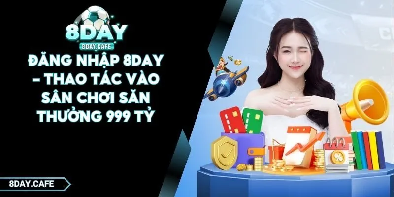 đăng nhập 8Day